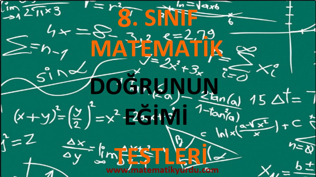 8. Sınıf Doğrunun Eğimi Testi